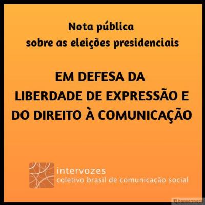  image linking to In defense of freedom of expression and the right to communicate: Intervozes' public note on the 2018 presidential elections in Brazil 