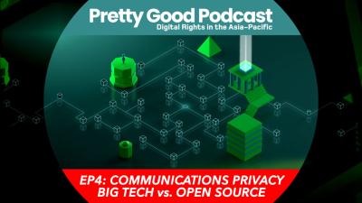  image linking to EngageMedia's Pretty Good Podcast: Communications privacy – big tech vs open source 