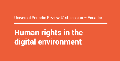  image linking to Universal Periodic Review 41st session – Ecuador: Human rights in the digital environment 
