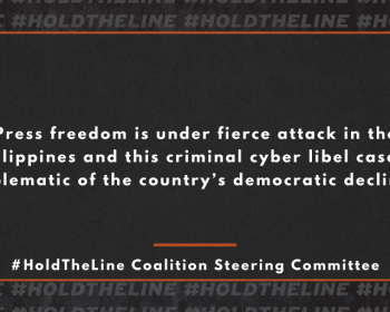 Hold the Line Coalition demands immediate decriminalisation of libel in the Philippines as Maria Ressa faces extended jail sentence