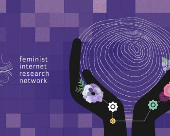 Second convening of the Feminist Internet Research Network