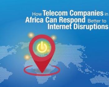 How telecom companies in Africa can respond better to internet disruptions