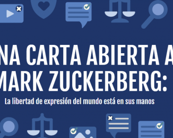 Una carta abierta a Mark Zuckerberg: La libertad de expresión del mundo está en sus manos