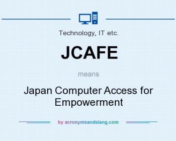 Japan Computer Access for Empowerment (JCAFE)
