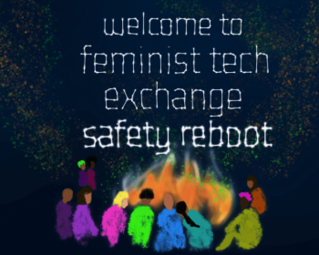 Feminist Tech Exchange: Safety Reboot Curriculum