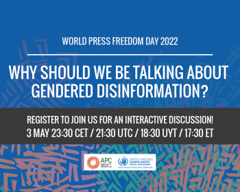 APC will discuss gendered disinformation and digital authoritarianism at World Press Freedom Day