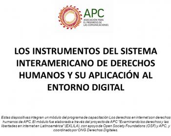 Los instrumentos del Sistema Interamericano de Derechos Humanos y su aplicación digital: módulo de capacitación