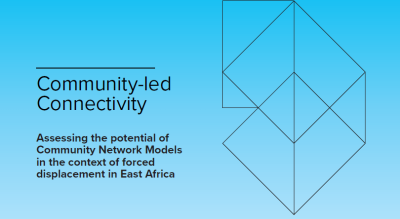  image linking to Community-led Connectivity: Assessing the potential of community network models in the context of forced displacement in East Africa 