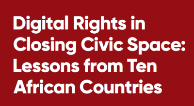 image linking to Human rights online in Africa: New study explores technologies, tactics and techniques used to close digital space in 10 African countries
