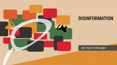 image linking to APC policy explainer: Disinformation