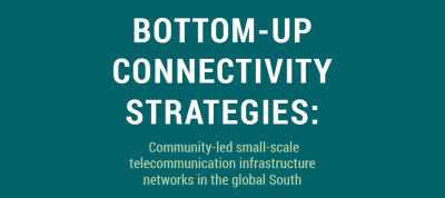  image linking to Bottom-up Connectivity Strategies: Community-led small-scale telecommunication infrastructure networks in the global South 