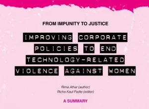 image linking to From impunity to justice: Improving corporate policies to end technology-related violence against women - Summary