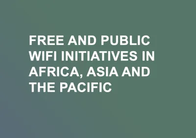 image linking to Free and public WiFi initiatives in Africa, Asia and the Pacific  