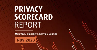image linking to Privacy Scorecard Report 2023: Mauritius, Zimbabwe, Kenya and Uganda